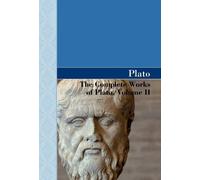 Plato The Complete Works of Plato, Volume II (Copertina rigida)