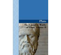 The Complete Works of Plato, Volume II (Tascabile)