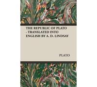 PLATO THE Republic of Plato - Translated into English by A. D. Linds (Tascabile)