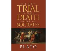 Plato The Trial and Death of Socrates (Tascabile)