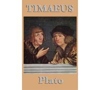 Plato Timaeus - A Classic Dialogue on the Creation of the Uni (Copertina rigida)