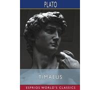 Plato Timaeus (Esprios Classics) (Tascabile)