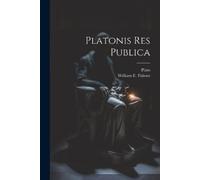 Plato William E Palmer Platonis Res Publica (Tascabile)