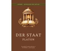 Platon - der Staat (Politeia): LesBar - weil Klasiker nicht kompliziert sein müssen