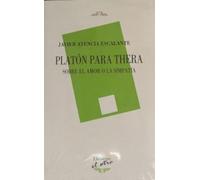 Platón para Thera: Sobre el amor o la simpatía: 136