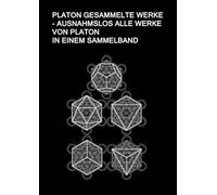 Platon Platon Gesammelte Werke - Ausnahmslos Alle Werke von Platon I (Tascabile)