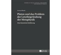 Platon und das Problem der Letztbegründung der Metaphysik: Eine historische Einführung: 4