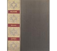 Platone. - Dialoghi politici e lettere. Vol.IV: Leggi , Epinomide, Minosse, Clit
