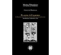 Platone e Chartres. Il trattato sull'anima del mondo di Guglielmo di Conch...