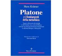 Platone e i fondamenti della metafisica. Saggio sulla teoria dei principi e sulle dottrine non scritte di Platone