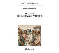 Platone e il suo pazzo padrone