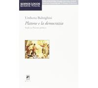 Platone e la democrazia. Studi su Platone politico