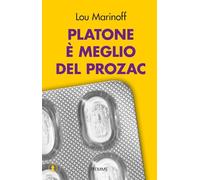 Platone è meglio del Prozac