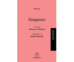 Platone Emidio Martini Salvatore Primiceri Il simposio (Tascabile)