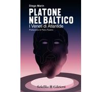 Platone nel Baltico: I Veneti di Atlantide