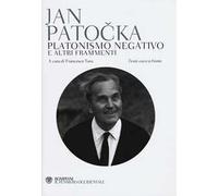 Platonismo negativo e altri frammenti. Testo ceco a fronte