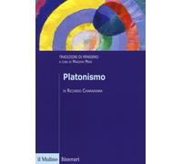 Platonismo. Tradizioni di pensiero [Paperback] Chiaradonna, Riccardo