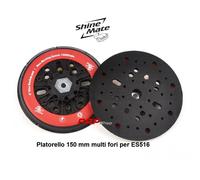 Platorello 150mm Velcrato multi fori per ES516 ShineMate Backing Plate ricambio