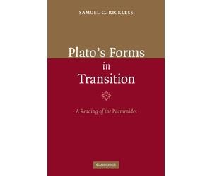 Plato's Forms in Transition: A Reading of the Parmenides