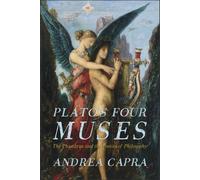Plato's Four Muses: The Phaedrus and the Poetics of Philosophy