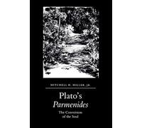 Plato's Parmenides: The Conversion of the Soul