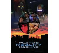 Plato's Reality Machine