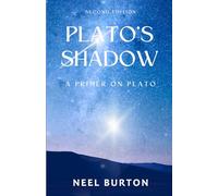Plato's Shadow: A Primer on Plato