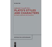 Plato’s Styles and Characters: Between Literature and Philosophy: 341