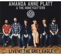 Platt, Amanda Anne & Honeycutters - Live At The Grey Eagle