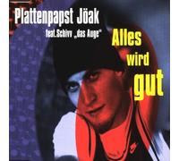 Plattenpapst Jöak - Alles Wird Gut