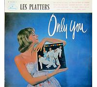 PLATTERS - only you LP
