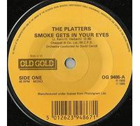 Platters - SMOKE GETS IN YOUR EYES 7" (VINYL 45) UK OLD GOLD 1985