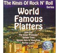 Platters - World Famous Platters: Kings of Rock N Roll Series