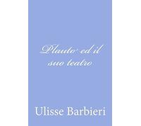 Plauto ed il suo teatro