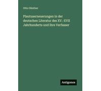Plautuserneuerungen in der deutschen Literatur des XV.-XVII Jahrhunderts und ihre Verfasser