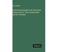 Plautuserneuerungen in der deutschen Literatur des XV.-XVII Jahrhunderts und ihre Verfasser