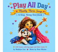 Play All Day: A Sing-Along Storybook