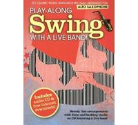 Play-Along Swing With A Live Band! Alto Saxophone Asax Book/Cd