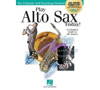 Play Alto Sax Today!: A Complete Guide to Basics: Beginner's Pack: Levels 1 & 2