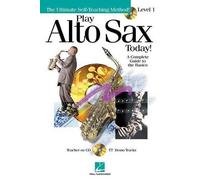 Play Alto Sax Today - Level 1 (Mixed Media Product)