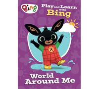 Play and Learn with Bing World Around Me: Bing-themed educational activity book for pre-schoolers learning about the world.