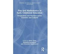 Play and Mathematics in Early Childhood Education: Perspectives and Practices across Countries and Cultures