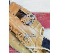 Play Ball: A Baseball Coloring Book