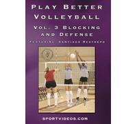 Play Better Volleyball Blocking and Defense (DVD) Santiago Restrepo