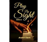 Play By Sight: Hottest Gospel, R&B, Pop, Jazz Chords Every Musicians Must Have in Your Arsenal Edition 2
