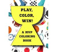 Play, Color, Win!: Sports Coloring Book