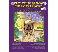 Play Congas Now: The Basics and Beyond