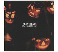 Play Dead (2) - The First Flower [Vinyl LP]