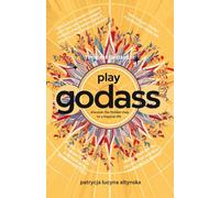 Play Godass: Discover a Hidden Map to a Magical Life