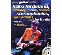 Play Guitar with Franz Ferdinand, "Coldplay", "Muse" Etc (Book & CD) by Various (8-Jun-2004) Sheet music